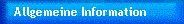 Allgemeine Information
