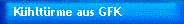 Khltrme aus GFK